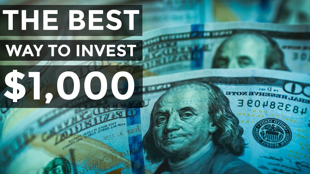 Best Ways to Invest $1,000 in 2024